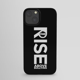 Rise Above Bullying iPhone Case
