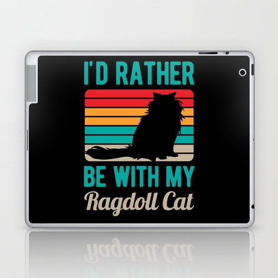 Funny Ragdoll Cat Owner Laptop & iPad Skin