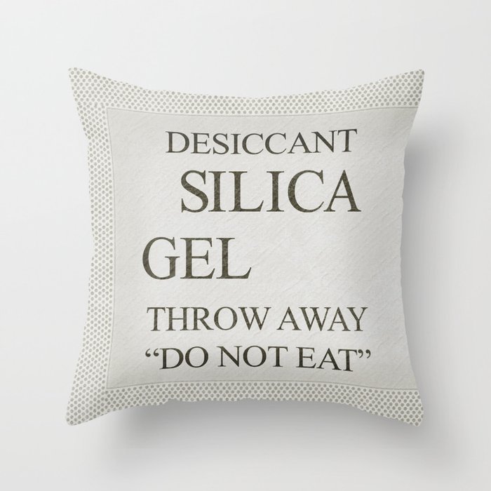 Silica Gel Packet - Funny Unique Fashion Industrial Do Not Eat Dessicant Throw Away Design Throw Pillow