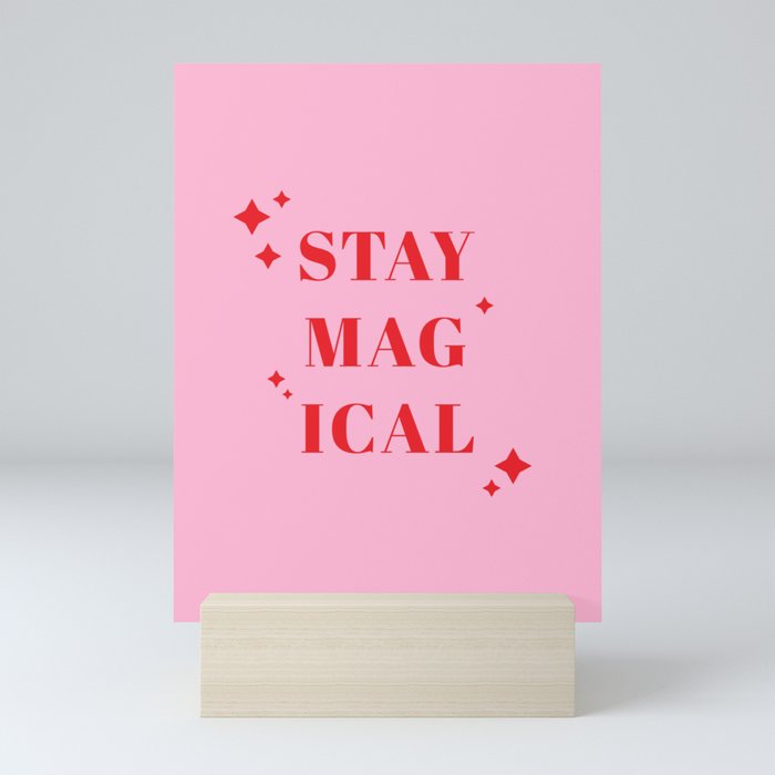 Stay Magical Inspirational Quote Print Motivational Poster Girl Boss Quote Feminist Quote Pink Mini Art Print