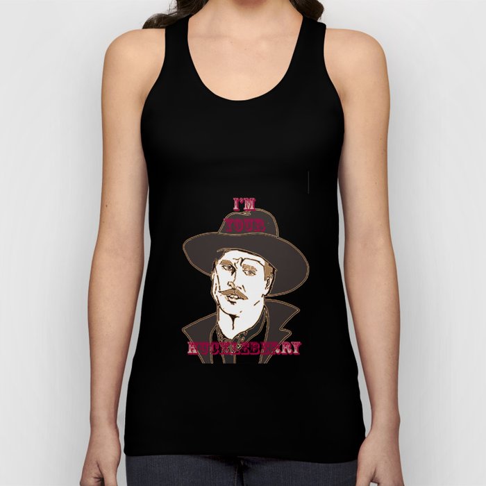 I'm your Huckleberry Tank Top