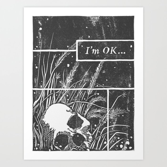 I'm OK... Art Print