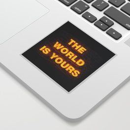 The World Is Yours Neon Sticker