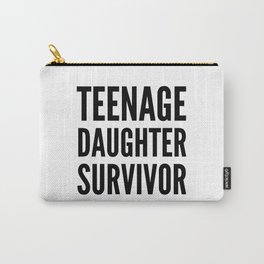 Teenage Daughter Survivor Carry-All Pouch | Typography, Black And White, Graphicdesign 