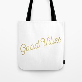 Good Vibes - metallic gold Tote Bag