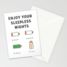 enjoy your sleepless nights  Stationery Cards