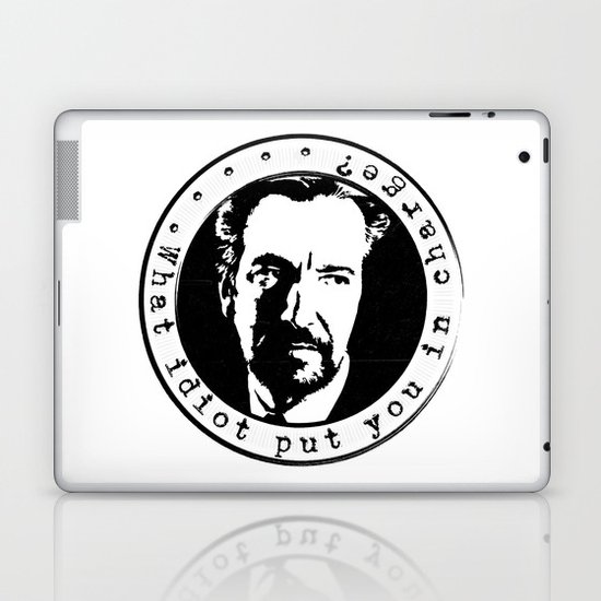 What idiot put you in charge? Laptop & iPad Skin