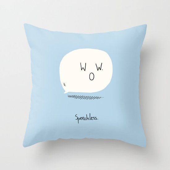 Speechless. Throw Pillow