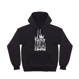 King Of The Camper Funny Quote Camping Saying Hoody