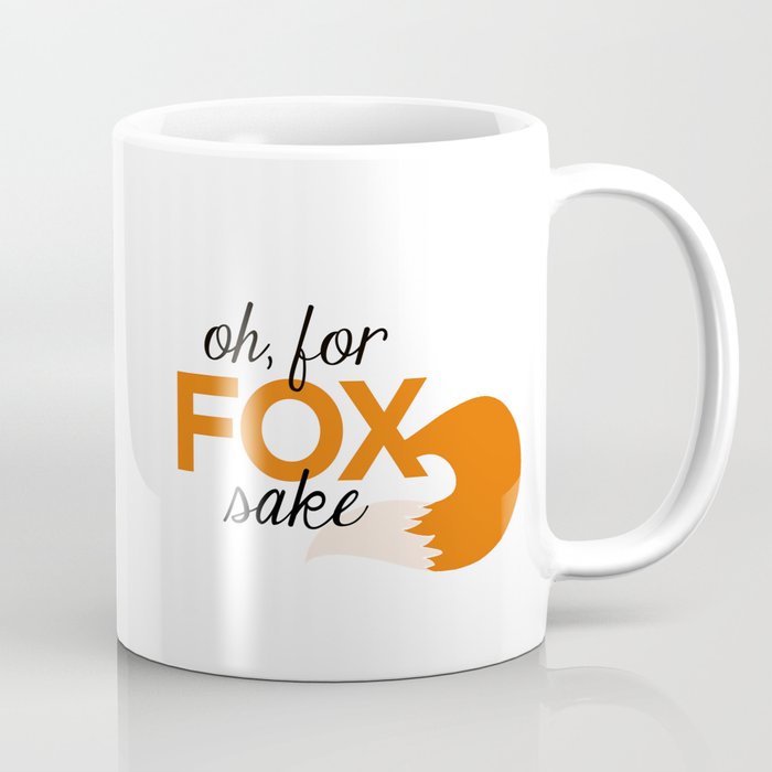 Oh, For Fox Sake Coffee Mug