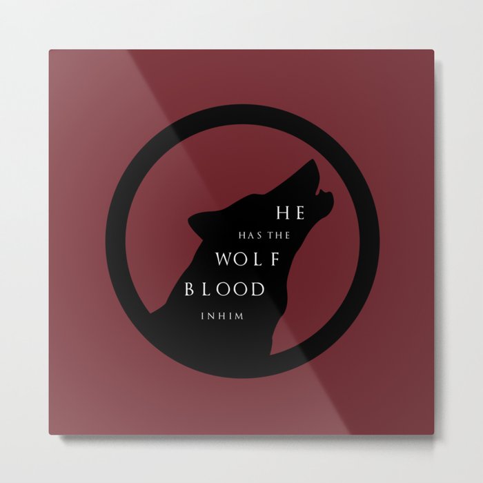 He Has The Wolf Blood Metal Print