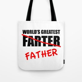 World's Greatest Farter Funny Father's Day Tote Bag