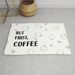 But First, Coffee - Caffeine Addicts Unite! Rug