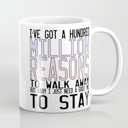 Million Reasons Coffee Mug