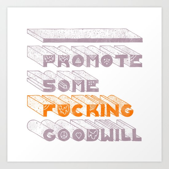 Goodwill Art Print