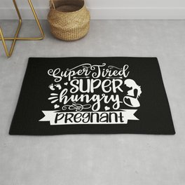 Super Tired Super Hungry Pregnant Area & Throw Rug
