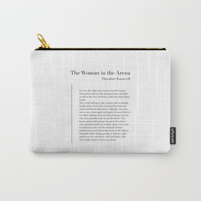 The Woman in the Arena by Theodore Roosevelt Carry-All Pouch