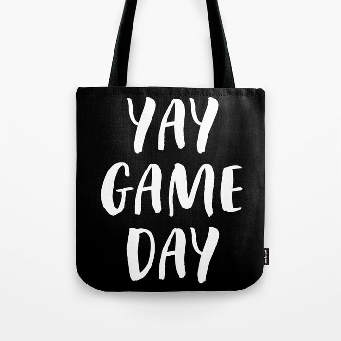 Yay Game Day Football Sports Team White Text Tote Bag