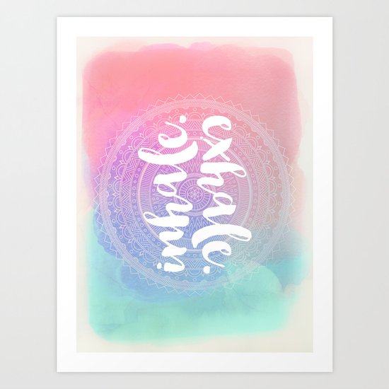 Inhale Exhale Art Print