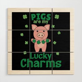 Pigs Are My Lucky Charms St Patrick's Day Wood Wall Art