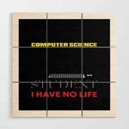 I´m a Computer Science Student Wood Wall Art