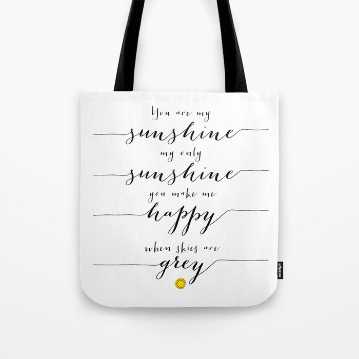 You are my sunshine part 1 Tote Bag