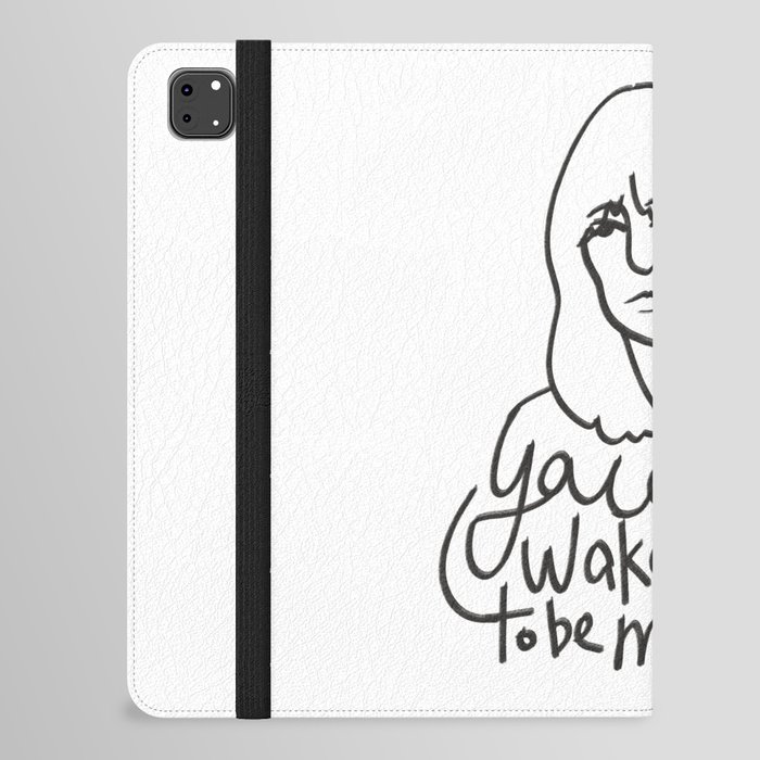 You did not wake up today to be mediocre iPad Folio Case