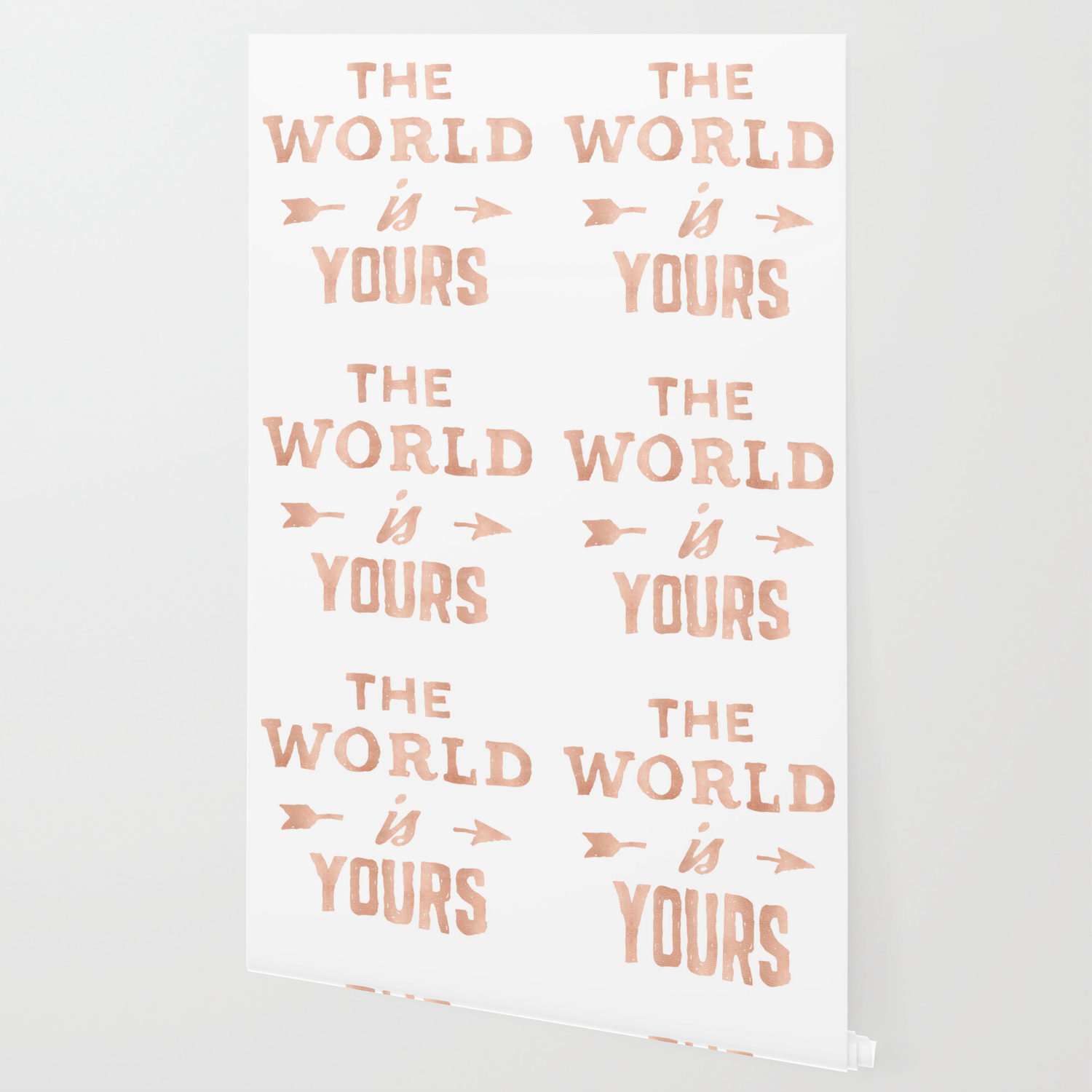 The World Is Yours Pink Rose Gold Quote Wallpaper By Naturemagick
