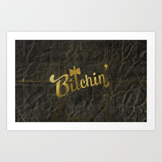Bitchin' Art Print