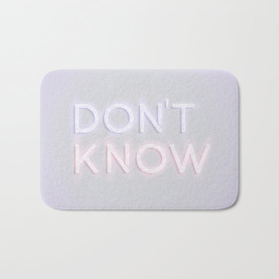 Don't Know Bath Mat