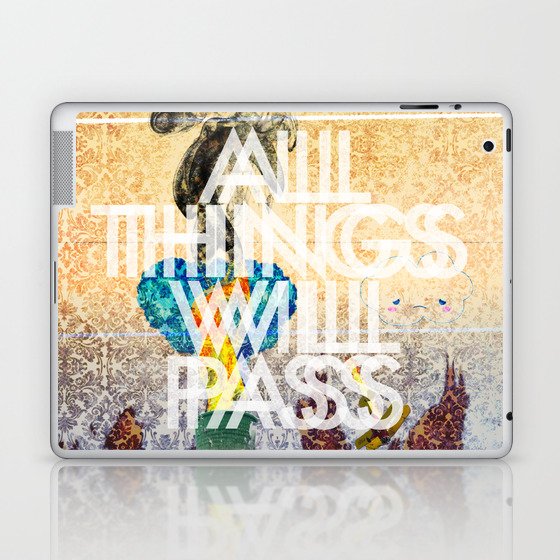 All Things Will Pass Laptop & iPad Skin