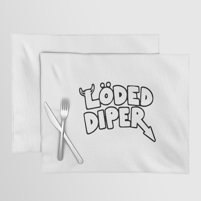 loded diper Placemat