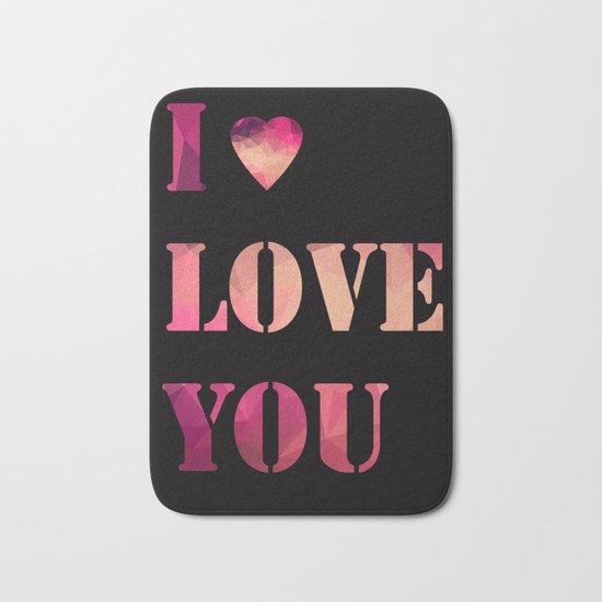 I love you . Poster Bath Mat