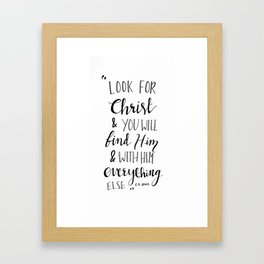 Look For Christ - C S Lewis Quote Framed Art Print