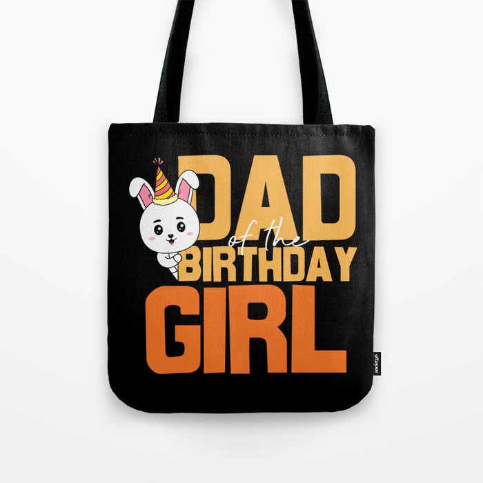 Dad Of The Birthday Girl Tote Bag