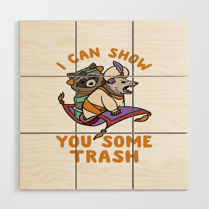 Racoon And Possum I can show you some trash Aladdin and the Magic Lamp Raccoon lover Wood Wall Art