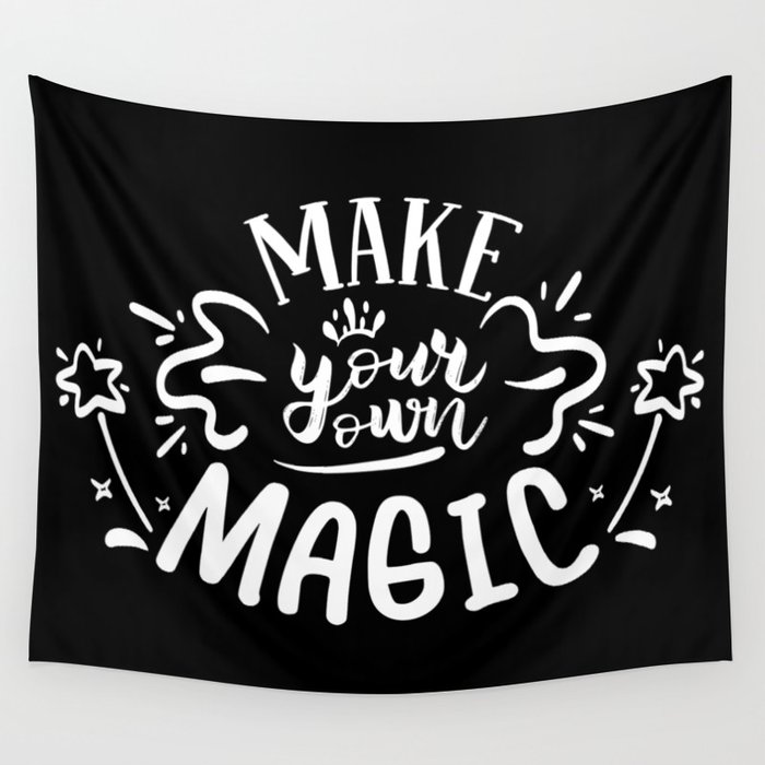 Make Your Own Magic Motivational Quote Wall Tapestry