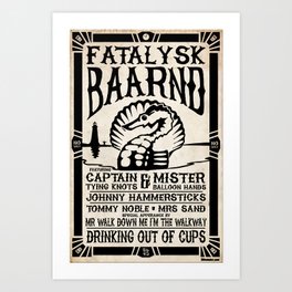 Fatalysk Baarnd Concert Poster Art Print