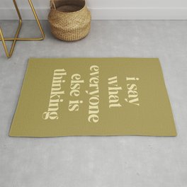 Say What Everyone Thinking Funny Quote Area & Throw Rug