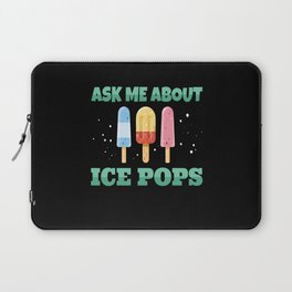 Ask ME About Ice Pops Ice Cream Laptop Sleeve