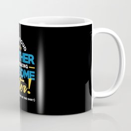 I m a proud brother of a freaking awesome sister Coffee Mug | Daughter, Me, Birthday, Graphicdesign, Family, Brother, Memory, Awesome, Father, Funny 