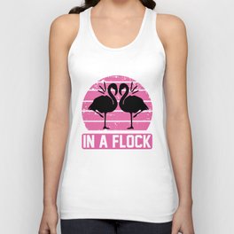 Be A Flamingo In A Flock Of Pigions Unisex Tank Top