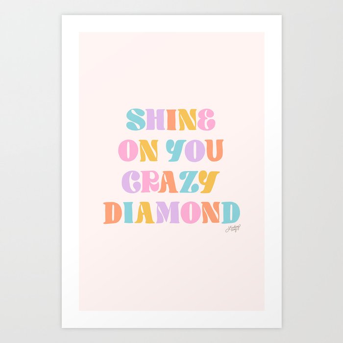 Shine On You Crazy Diamond (Pastel Palette) Art Print