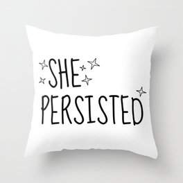 SHE PERSISTED Throw Pillow