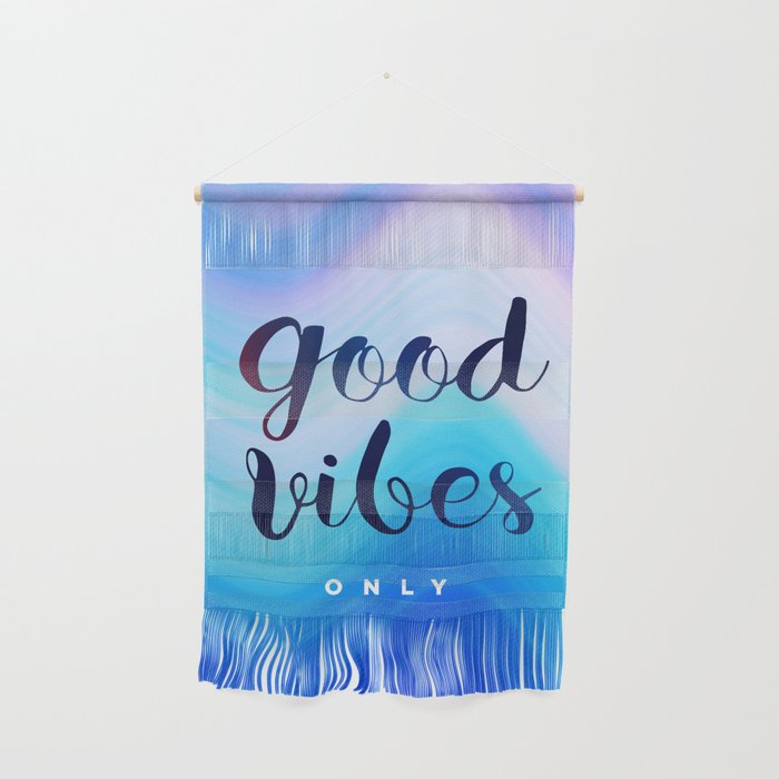 Good Vibes Only  Wall Hanging