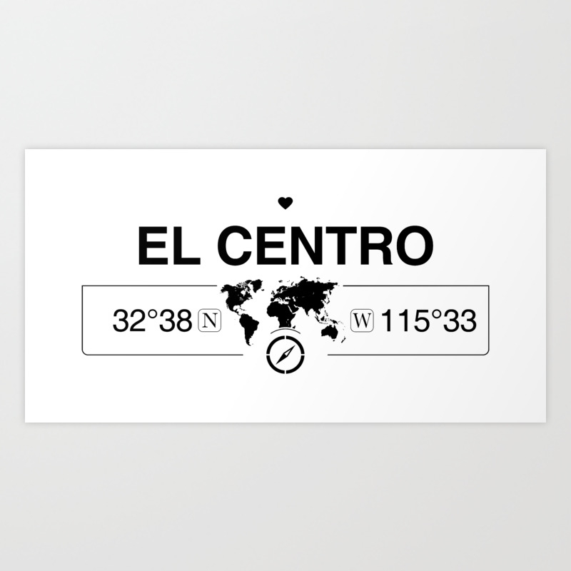 El Centro California Map Gps Coordinates Artwork With Compass Art
