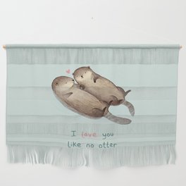 I Love You Like No Otter Wall Hanging