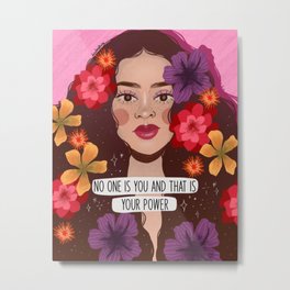No one is you and that is your power Metal Print | Digital, Pattern, Illustration, Pop Art, Typography, Painting 