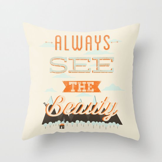 Always See The Beauty Throw Pillow