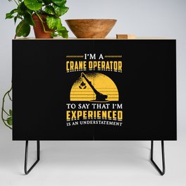 I'm A Crane Operator Worker Construction Site Credenza